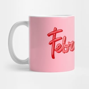 Sweet February typography design Mug